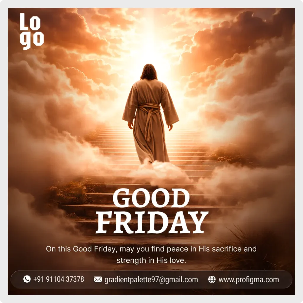 Premium Good Friday Instagram post template for Figma featuring a spiritual design of Jesus walking into heavenly light, with editable contact details.